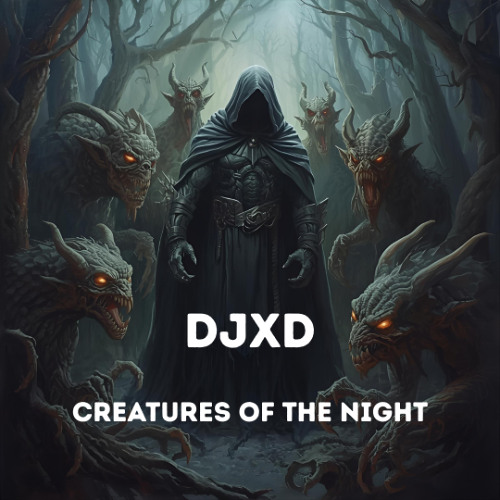 Creatures of the Night (Raw DJXD Version)