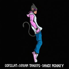 GorillaT - Dance Monkey (feat. Dream Takers)