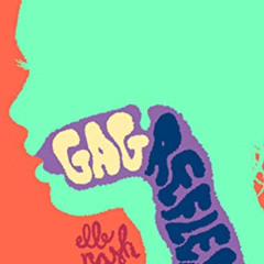 GET EPUB 📖 Gag Reflex by  Elle Nash [EBOOK EPUB KINDLE PDF]