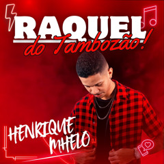 Raquel do Tamborzão (Medley Raquel dos Teclados)