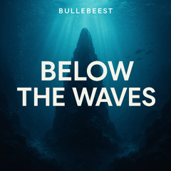 Below The Waves