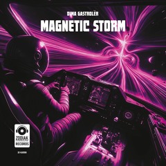 ZC-ELEC010 Magnetic Storm by Dima Gastrolër