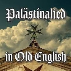 Palästinalied in Old English - The Skaldic Bard