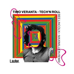 Timo Veranta - Tech 'N Roll (Bee Lincoln Remix)