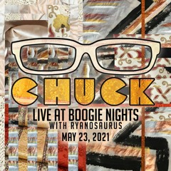 Chuck Live @ Boogie Nights with Ryanosaurus