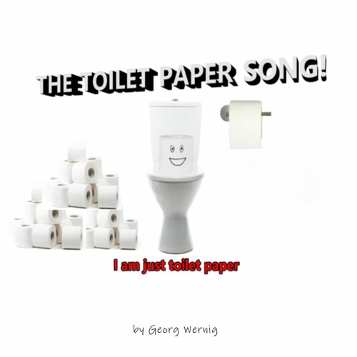 Stream The toilet paper song! by Wernig Listen online for free