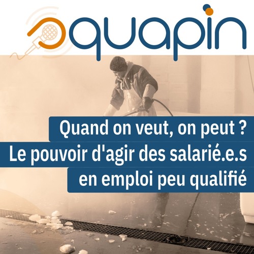 "Bien faire son travail : une simple question de volonté ?" Colloque Squapin