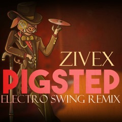 Pigstep (Electro Swing Remix)