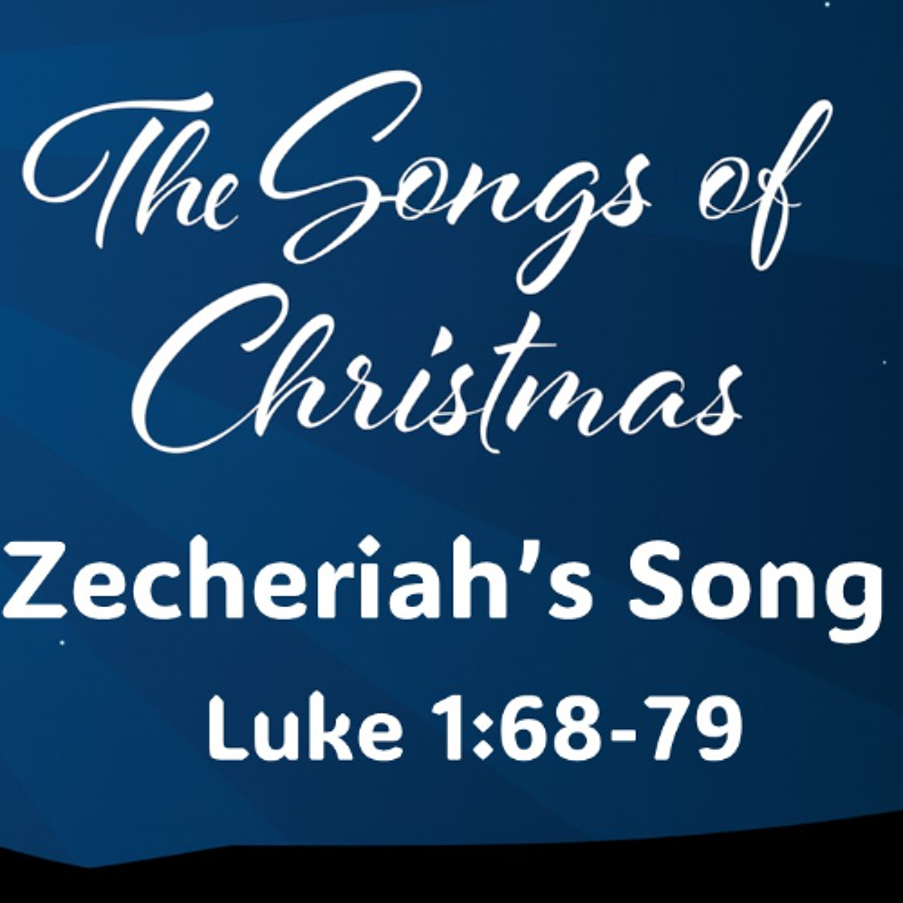 Zechariah's Song | A Sermon on Luke 1:68-79