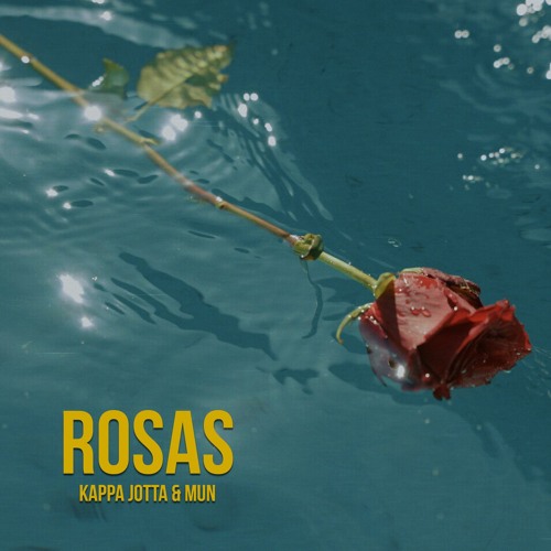 Stream ROSAS by Kappa Jotta | Listen online for free on SoundCloud
