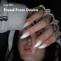 GALA - Freed From Desire (Trap Type Beat Remix)