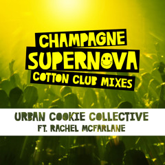 Champagne Supernova (The Cotton Club Drum & Bass Adventure) (Radio Edit) [feat. Rachel McFarlane]