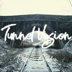 Tunnel Vision  (Free Download)