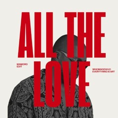 Everything Is Art & WhoMadeWho - All The Love