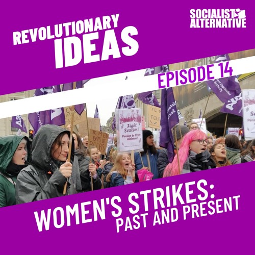 14: Women's Strikes, Past and Present
