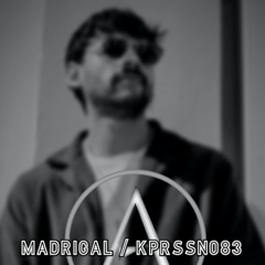 MADRIGAL / KPRSSN083