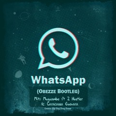 Whatsapp (Obezze Bootleg)
