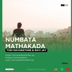 Numbata Mathakada - Yuki Navaratne & Ravi Jay | Earphones Music