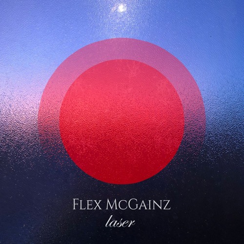 Stream Laser by Flex McGainz | Listen online for free on SoundCloud