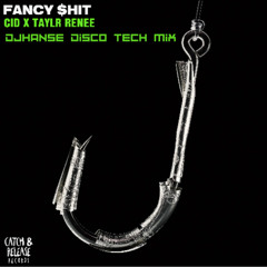 CID & Taylr Renee - Fancy �hit ( DJHanse Mix )(Freedownload)