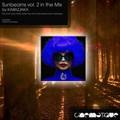 KABAZJAKA - Sunbeams vol. 2 in the mix