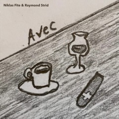 Niklas Fite & Raymond Strid - Avec Armagnac