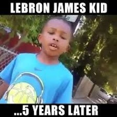 cau - LEBRON JAMES KID ... 5 YEARS LATER