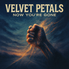Now you're gone