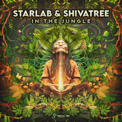 Starlab & Shivatree - In The Jungle | OUT NOW on Digital Om!🕉️