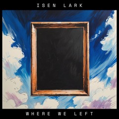 Where We Left