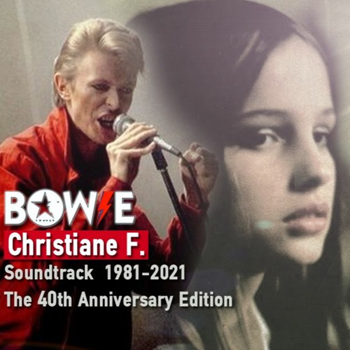 Bowie Christiane F.Soundtrack 1981-2021.The 40th Anniversary Edition (Bonus T.V. series)