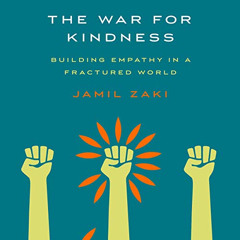 DOWNLOAD EPUB 📗 The War for Kindness: Building Empathy in a Fractured World by  Jami