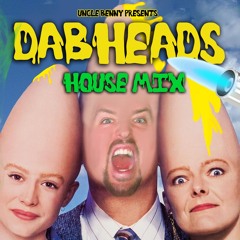 DABHEADS: SPECIAL 420 HOUSE MIX