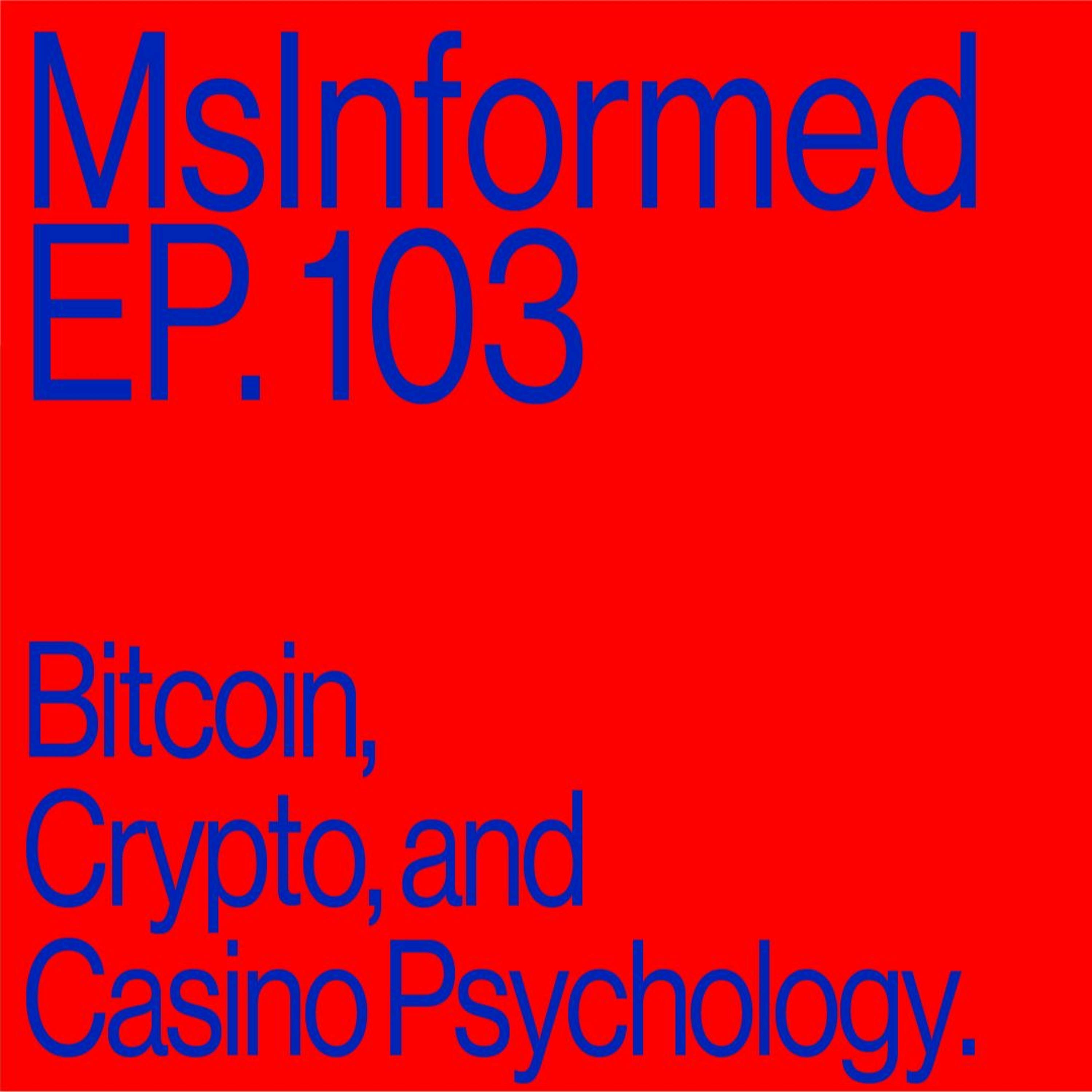 Episode 103: Bitcoin, Crypto and Casino Psychology