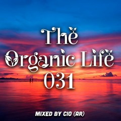 The Organic Life 031