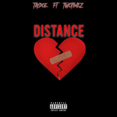 TAYDOE - DISTANCE (feat. Two Timez)