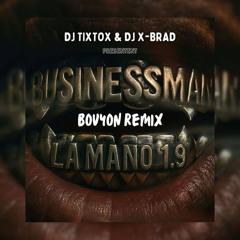 LA MANO - BUSINESS MAN - BOUYON REMIX