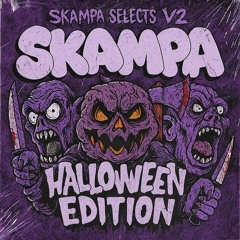 SKAMPA SELECTS HALLOWEEN EDITION
