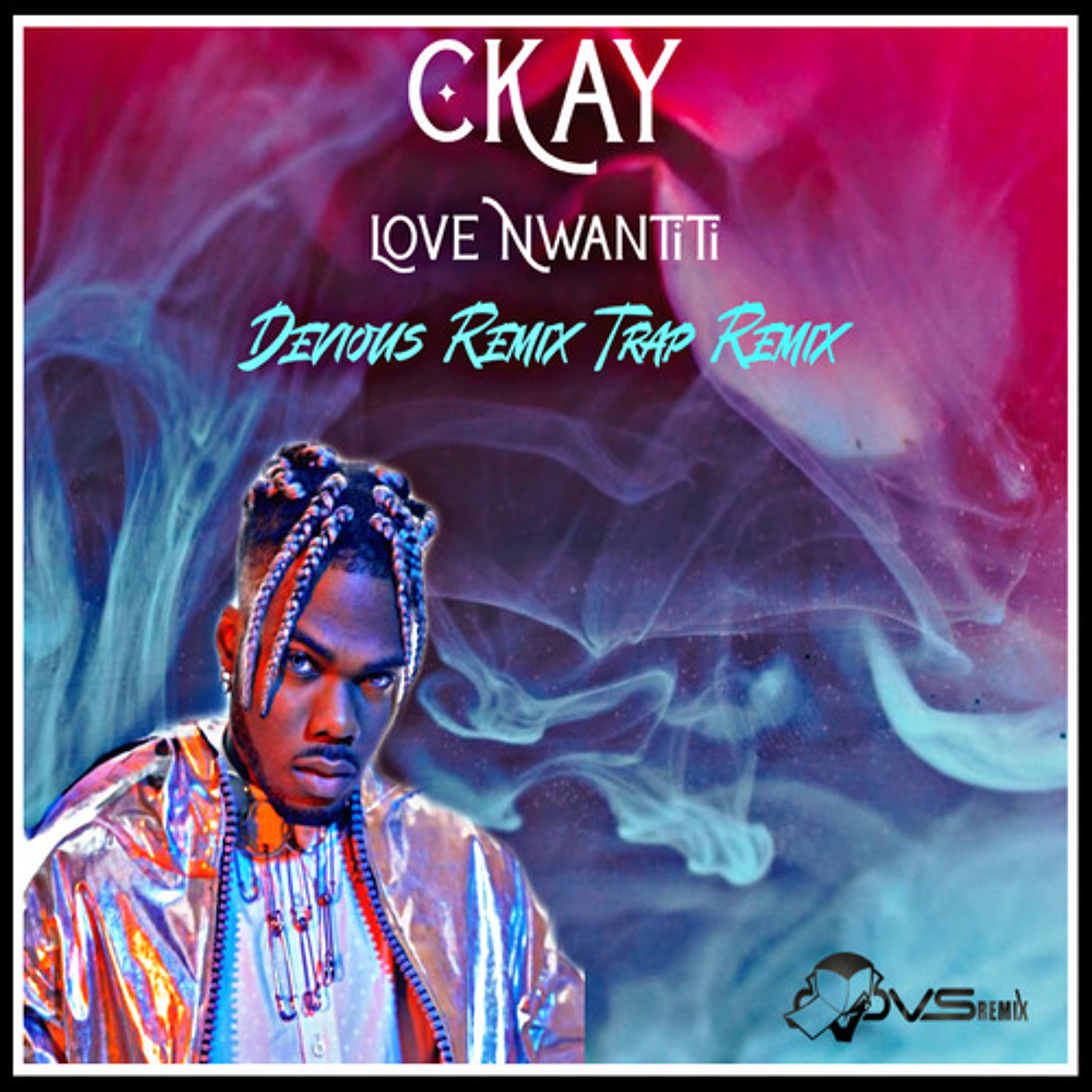 CKay - Love Nwantiti (Devious Remix Trap Remix) episode artwork