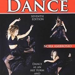 ~Download~ (PDF) Learning About Dance: Dance as an Art Form and Entertainment BY :  Nora Ambros