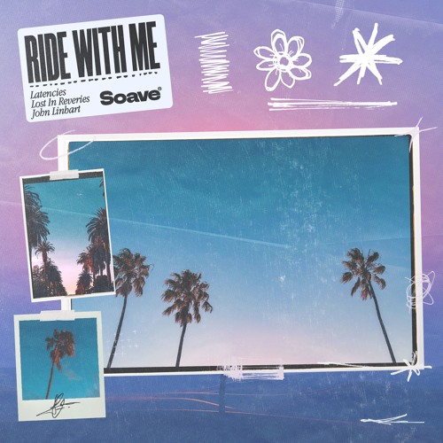 Latencies & Lost In Reveries - Ride With Me (feat. John Linhart)