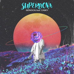 Supernova feat. CA$EY