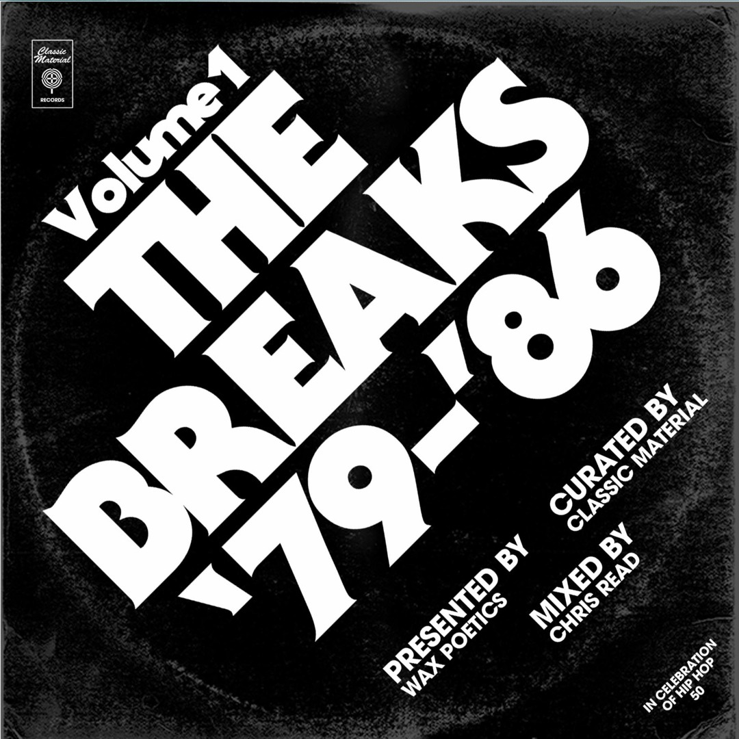 Stream #HIPHOP50: Classic Material The Breaks #1 (1979-1986) mixed