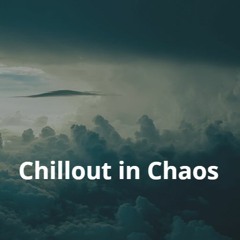 Chillout In Chaos