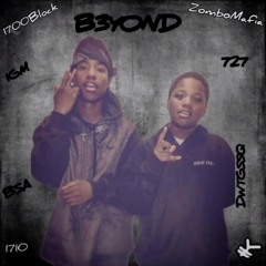 B6 - B3YOND Ft KlizzoBliff