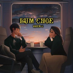 BUM CHOE 2022