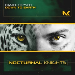Daniel Skyver - Down To Earth - Nocturnal Knights - Out Now!