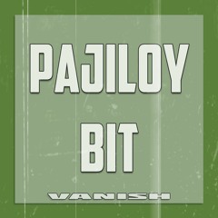 Pajiloy Bit
