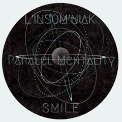 PARALLEL MENTALITY - Smile Vs L’Insom’Niak - [ATH05]