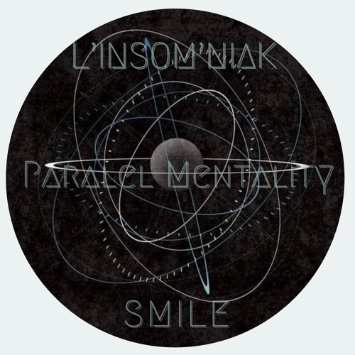 Smile Vs L’Insom’Niak - PARALLEL MENTALITY